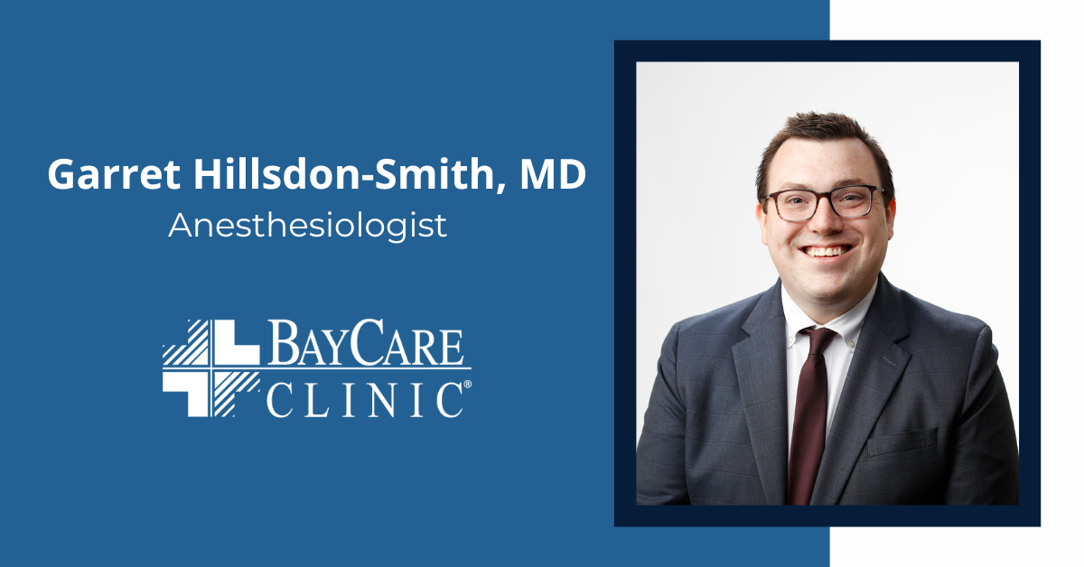 Garret Hillsdon-Smith, MD joins BayCare Clinic Anesthesia